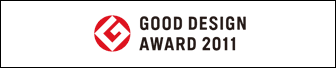 GOOD DESIGN AWARD 2011